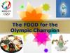 The FOOD for the Olympic Champion