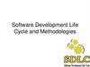 Software Development Life Cycle and Methodologies