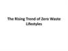 The Rising Trend of Zero Waste Lifestyles