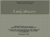 Lung abscess