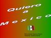 Quiero a Mexico