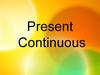 Present continuous