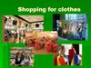Shopping for clothes