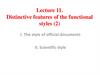 Distinctive features of the functional styles. Lecture 11