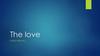 The love
