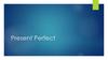 Present Perfect