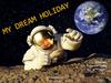 My dream holiday