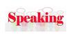 Speaking