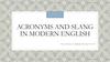 Acronyms and slang in modern English