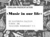 English presentation «Music in our life»
