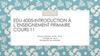 EDU 6005-cours 11. Introduction à l’enseignement primaire