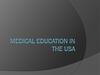 Medical Education in the USA