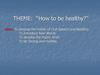 How to be healthy