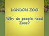 London zoo