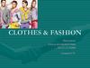 Clothes and fashion