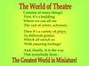 The world of theatre
