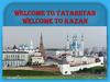 Welcome to tatarstan welcome to Kazan. Touristic Kazan