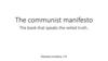 The communist manifesto. The book that speaks the veiled truth