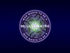 Who want to be a millionaire?