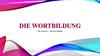 Die Wortbildung