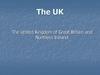 The United Kingdom of Great Britain and Northern Ireland