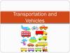 Transportation and vehicles