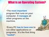 What is the Operating System