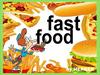 Fast food