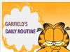 Garfields daily routine