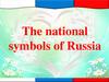 The national symbols of Russia