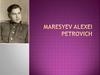 Maresyev Alexei Petrovich