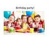 Birthday party!