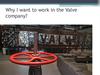 Why I want to work in the Valve company
