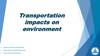 Transportation impacts on environment