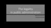 The legality in public administration