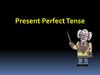 Present Perfect Tense