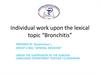 Individual work upon the lexical topic “Bronchitis”