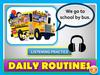 Daily routines a listening speaking