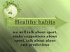 Healthy habits