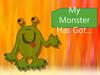 My Monster Has Got