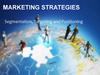 Marketing strategies. Segmentation, targeting, positioning