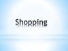 Shopping