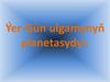 Ýer-Gün ulgamynyň planetasydyr