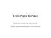 From Place to Place