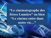 Le cinématographe des frères Lumière