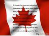 O Canada! Our home and native land!