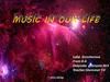 Music in our life