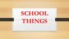 School things