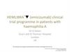 HEMLIBRA® (emicizumab) clinical trial programme in patients with haemophilia A