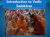 Introduction to Vedic Saàskäras